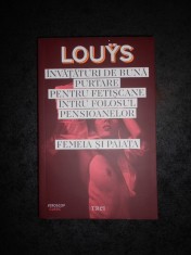 PIIERRE LOUYS - INVATATURI DE BUNA PURTARE PENTRU FETISCANE INTRU FOLOSUL... foto