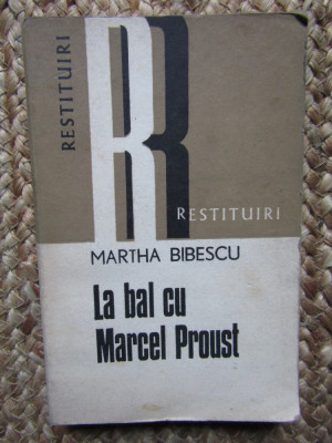 Martha Bibescu - La bal cu Marcel Proust (1976) foto