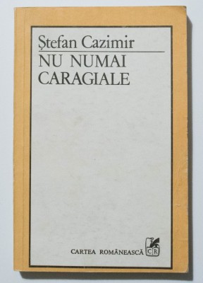 Ștefan Cazimir - Nu numai Caragiale foto