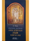 A. Pascu - Pastorul alungat - Viata Sfantului Ioan Gura de Aur (Editia: 2016)