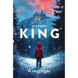 A ragyog&aacute;s - (K&uuml;l&ouml;nleges kiad&aacute;s) - Stephen King