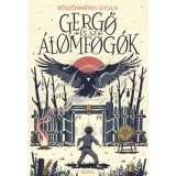 Gergő &eacute;s az &aacute;lomfog&oacute;k - B&ouml;sz&ouml;rm&eacute;nyi Gyula