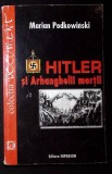 HITLER SI ARHANGHELII MORTII-MARIAN PODKOWINSKI-361967