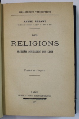 DES RELIGIONS PRATIQUEES ACTUELLEMENT DANS L &amp;#039;INDE par ANNIE BESANT , 1907 foto