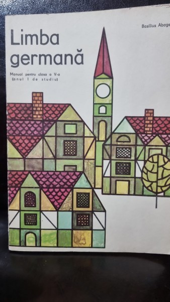 Limba germana manual pentru clasa a V-a anul I de studiu - Basilius Abager