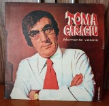 Disc vinil Toma Caragiu - Momente vesele VG+/ EX