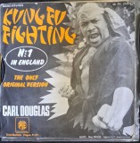 Disc Vinil (7") Carl Douglas - Kung Fu Fighting-Pye Records-45. PY. 3145