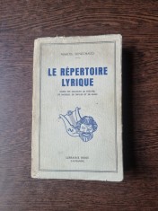 Le R&eacute;pertoire Lyrique (Repertoriu liric - carte in franceza) - Marcel S&eacute;n&eacute;chaud