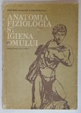 ANATOMIA , FIZIOLOGIA SI IGIENA OMULUI , MANUAL PENTRU CLASA A VIII -A de ELISABETA MANDRUSCA ...MIHAI PETEANU , 1988, PREZINTA SUBLINIERI SI URME DE