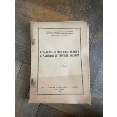 Repararea si ingrijirea tehnica a plugurilor cu tractiune mecanica
