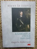Razboaiele Civile 1640-1649, Angela Anderson, Editura All, 2002, Carte Istorie, 200 pagini, Editie Necartonata