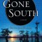 Gone South