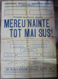 ANSAMBLUL ARTISTIC AL SERVICIULUI MUNCII , BUCURESTI , AFISUL SPECTACOLULUI &#039; MEREU &#039; NAINTE TOT MAI SUS ! &#039; , 1953
