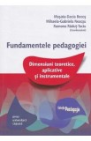 Fundamentele pedagogiei. Dimensiuni teoretice, aplicative si instrumentale - Musata-Dacia Bocos, Mihaela-Gabriela Neacsu, Ramona Radut-Taciu