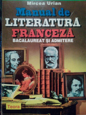 Mircea Urian - Manual de literatura franceza (1997) foto