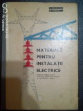 Materiale pentru instalatii electrice-manual anul I-S,Prisiceanu,M.Voiosu