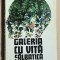 Galeria cu vita salbatica - Constantin Toiu Contine dedicatie, data si semnatura autorului.