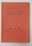 L &#039;ALLURE POETIQUE par JACQUES BARON , avec un portrait de l &#039;auteur par MAN RAY , 1924 , EXEMPLAR 451 DIN 500 *