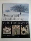 TONING AND HANDCOLOURING PHOTOGRAPHS - TONY WOROBIEC