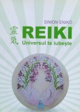Reiki Universul Te Iubeste - Simon Eniko , O141