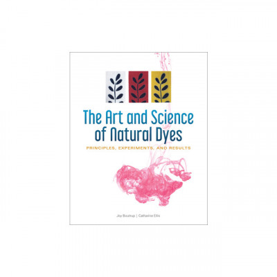 The Art and Science of Natural Dyes: Principles, Experiments, and Results foto