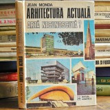 ARHITECTURA ACTUALĂ, Artă Necunoscută, de JEAN MONDA