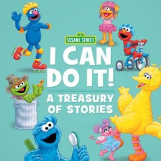 Sesame Street I Can Do It!: A Treasury of Stories