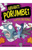 Adevaratii porumbei Vol.5: Lupta in ring - Andrew McDonald