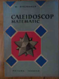 Caleidoscop Matematic - H. Steinhaus ,537667, Tehnica