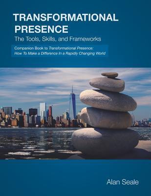 Transformational Presence: The Tools, Skills and Frameworks foto