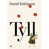 Tyll - Daniel Kehlmann
