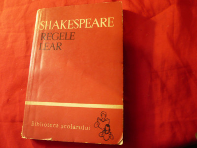 Shakespeare - Regele Lear - Ed.1962 ,prefata si trad.Mihnea Gheorghiu , 256 pag foto