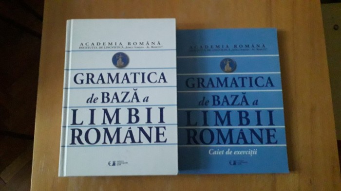 Gramatica de baza a limbii romane Gramatica de baza a limbii romane
