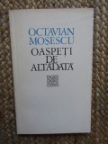 Octavian Mosescu &ndash; Oaspeti de altadata VITRALII II