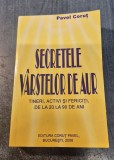 Secretele Varstelor de aur Pavel Corut
