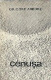 Cenusa - Grigore Arbore