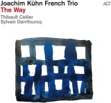 The Way | Joachim Kuhn French Trio, ACT Music