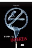 Fumatul interzis - Lucian Zup
