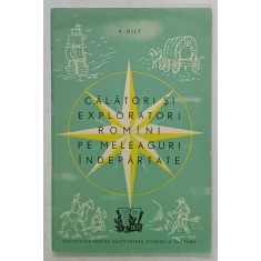CALATORI SI EXPLORATORI ROMANI PE MELEAGURI INDEPARTATE de V. HILT , 1961