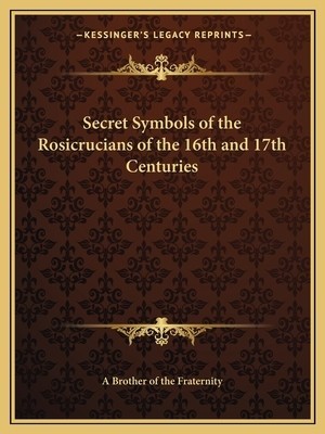 Secret Symbols of the Rosicrucians of the 16th and 17th Centuries foto