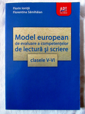 MODEL EUROPEAN DE EVALUARE A COMPETENTELOR DE LECTURA SI SCRIERE - Clasele V-VI foto