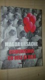 Comunismul cu rele si rele- Magda Ursache