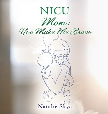 NICU Mom: You Make Me Brave foto