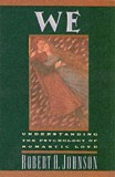 We: Understanding the Psychology of Romantic Love | Robert A. Johnson, Harpercollins Publishers Inc