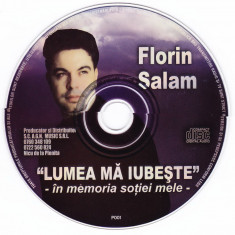 CD Manele: Florin Salam – Lumea mă iubește - În memoria soției mele (doar disc)