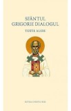 Sfantul Grigorie Dialogul. Texte alese