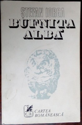 STEFAN (N.) IORGA - BUFNITA ALBA (POEZII, ed. princeps 1975) [pref.MIHAI GAFITA] foto