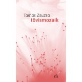 T&ouml;vismozaik - Tam&aacute;s Zsuzsa