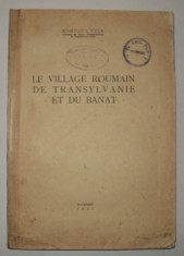 Le village Roumain de Transylvanie et du Banat, Romulus Vuia 1937 satul romanesc foto