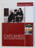 CAPCANELE ANTISEMITISMULUI , 2006